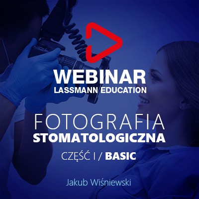 Master Level: WebinAR, Fotografia Stomatologiczna Basic