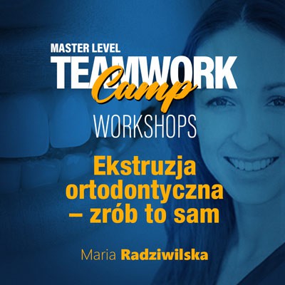Warsztat Ekstruzja ortodontyczna – zrób to sam