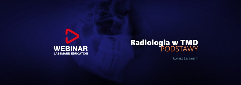 Master Level: WebinAR, Radiologia TMD Podstawy