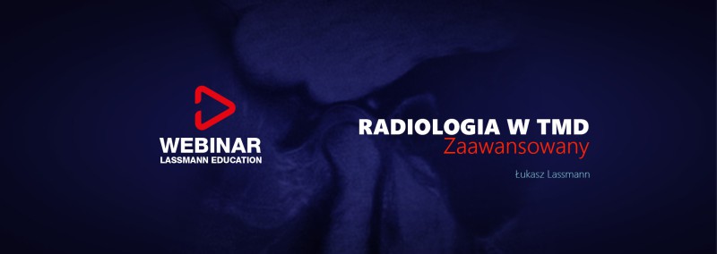 Master Level: WebinAR, Radiologia TMD Zaawansowany
